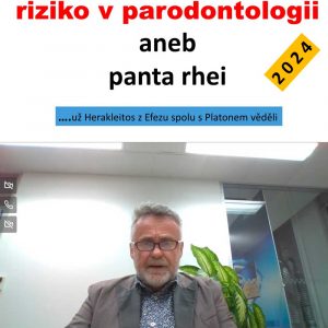 Riziko v parodontologii aneb panta rhei